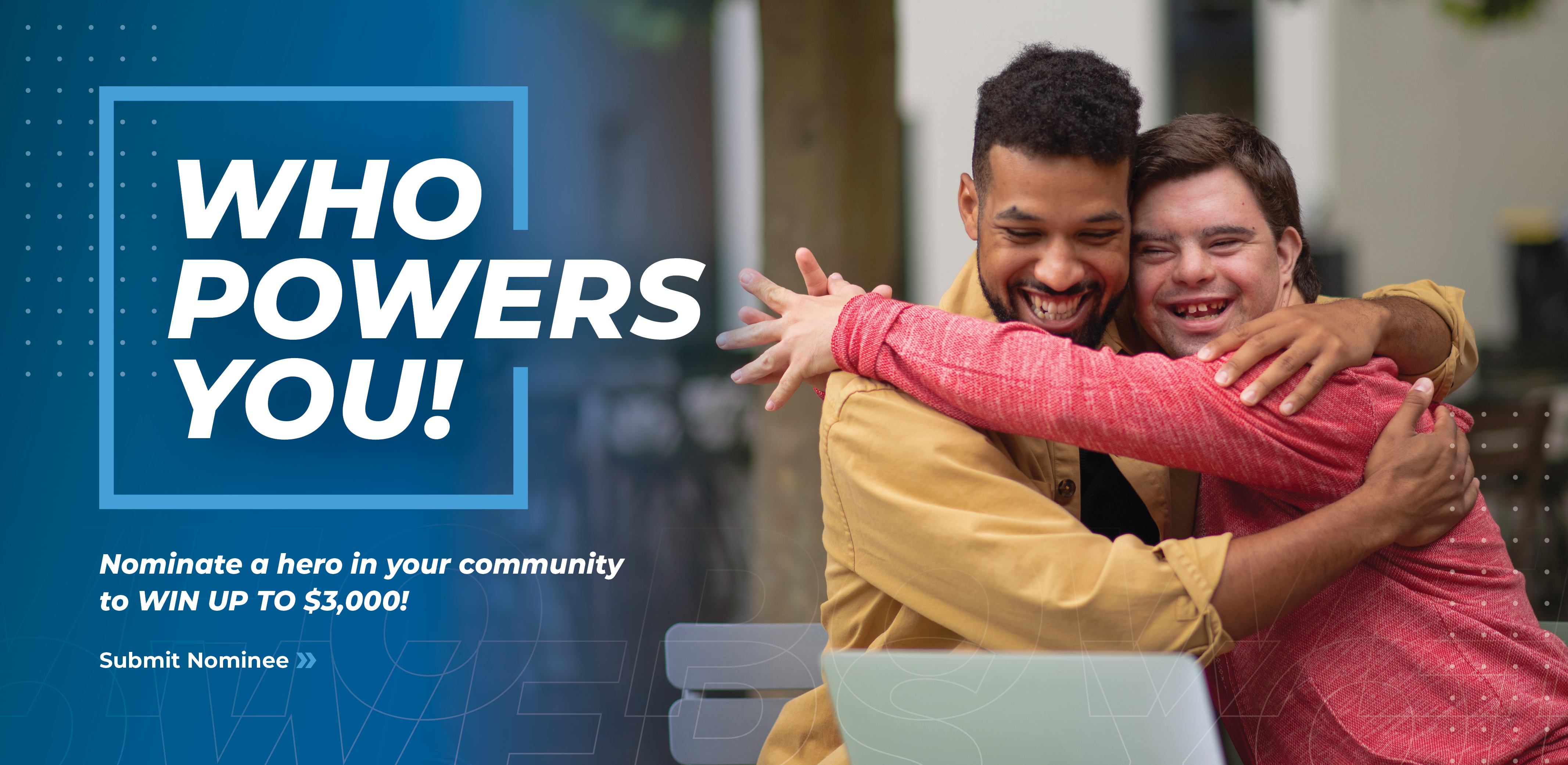 ‘Who Powers You’ Contest Nominations Now Being Accepted
